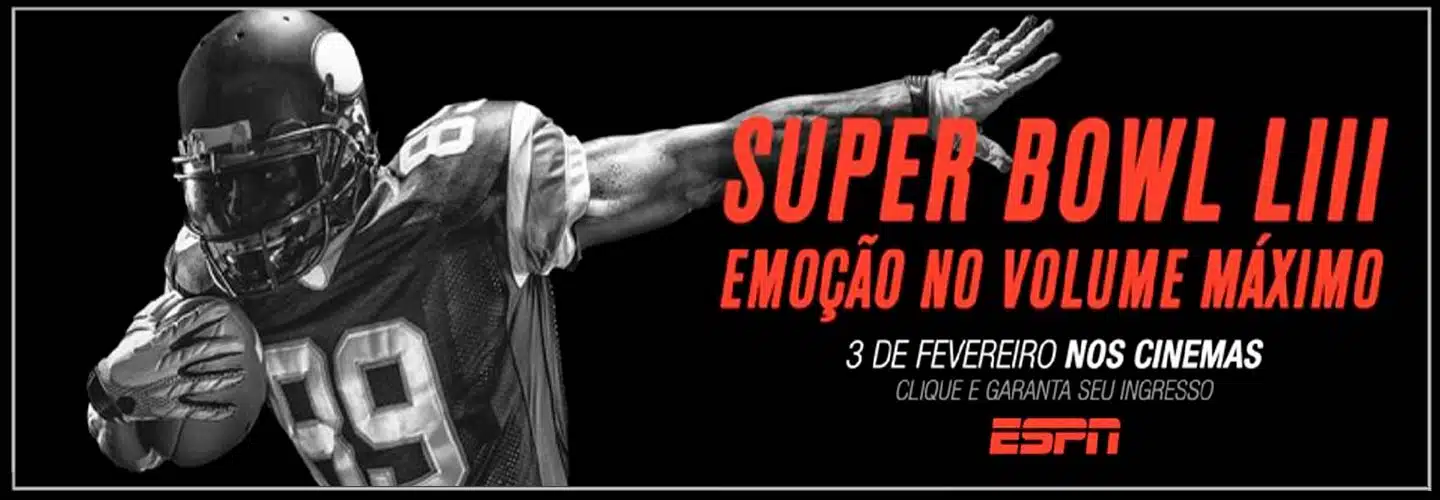 O Super Bowl 2019 estará em vários cinemas brasileiros